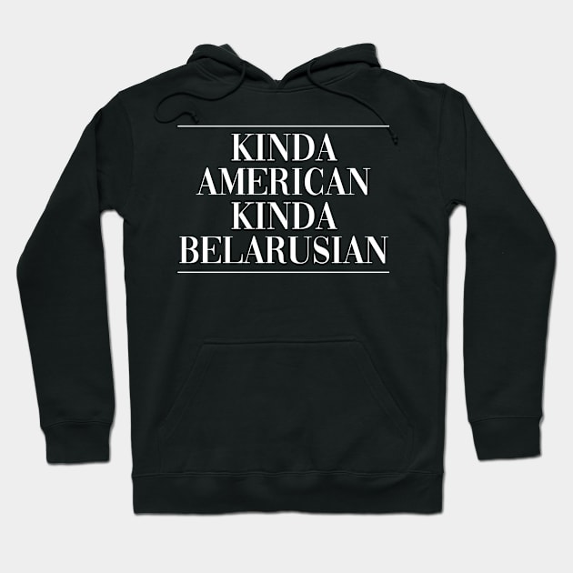 Belarus american new citizen . Perfect present for mother dad friend him or her Hoodie by SerenityByAlex